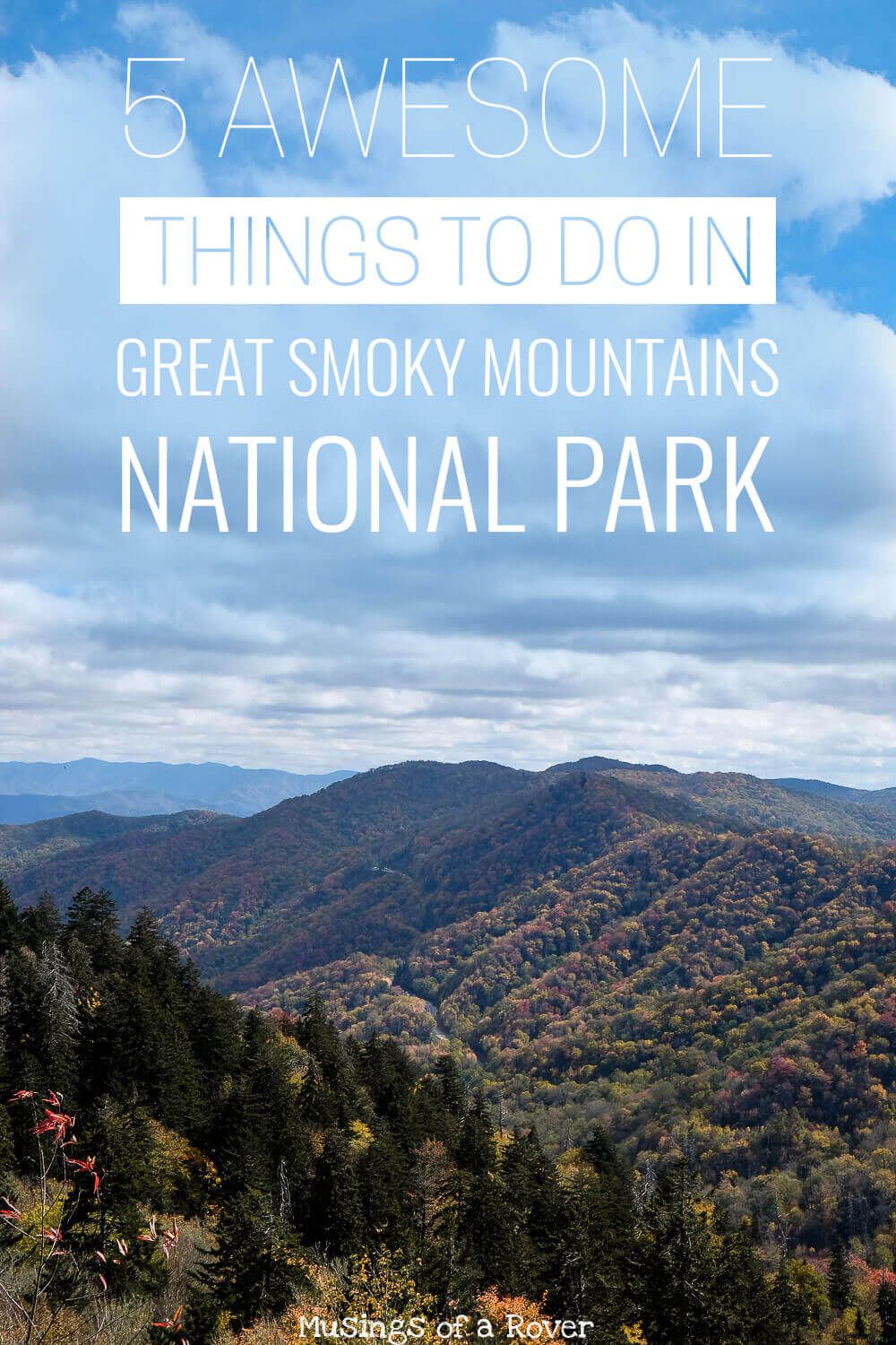 Are you headed to the Great Smoky Mountains National Park? Here are 5 awesome things to do in the Smoky Mountains. Includes waterfalls, hikes, viewpoints, drives, and more! The Smokies is a huge park and you want to make sure to base yourself near the action. Find out where to go and what to do before you get to the park!